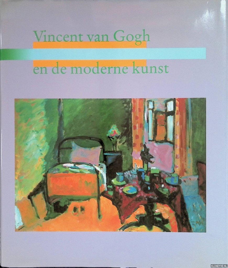 Dorn, Roland - en anderen - Vincent van Gogh en de moderne kunst 1890-1914