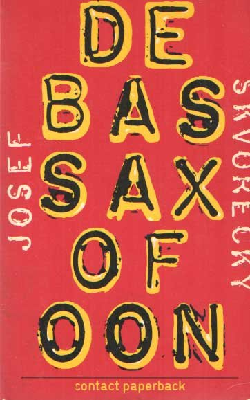 Skvorecký, Josef - De bassaxofoon. Twee novellen