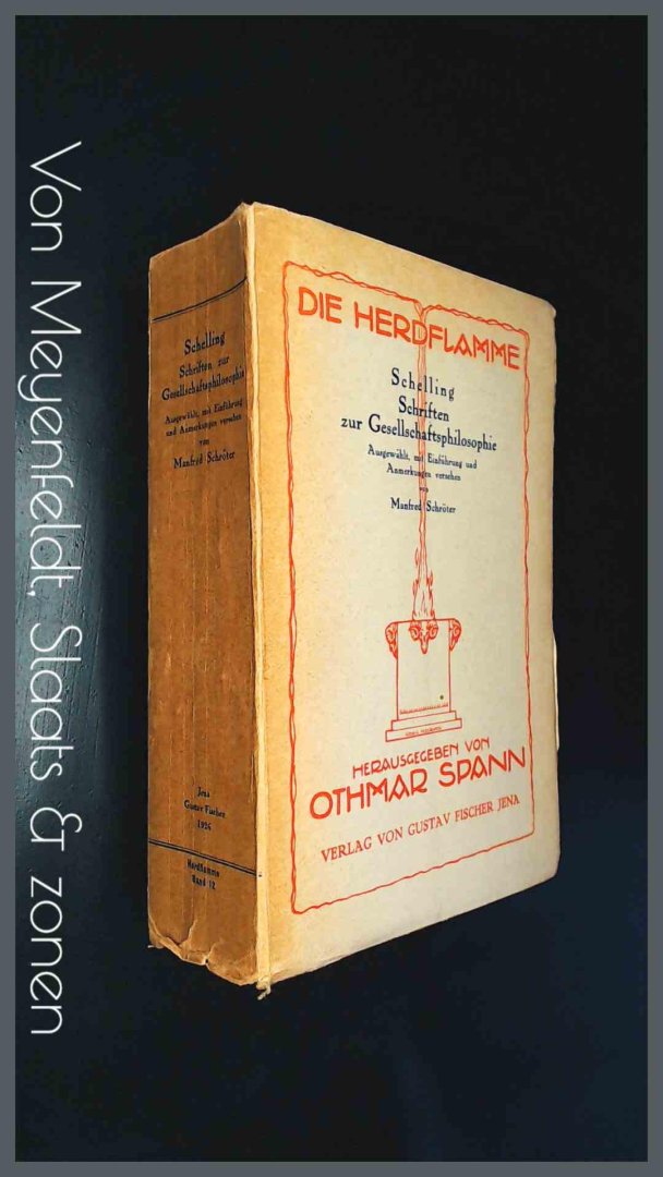 Schroter, Manfred - Die Herdflamme ; Band 12 - Schellings schriften zur Gesellschaftsphilosophie