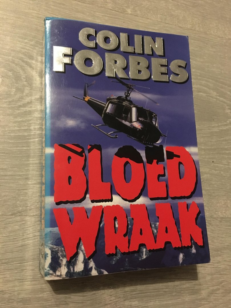 Colin Forbes - Bloedwraak