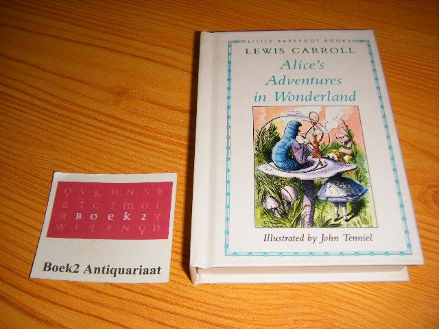 Carroll, Lewis - Alice's adventures in Wonderland Illustrated by John Tenniel