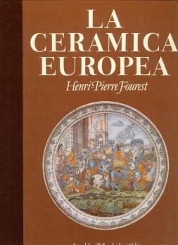FOUREST, HENRI-PIERRE - La ceramica Europea