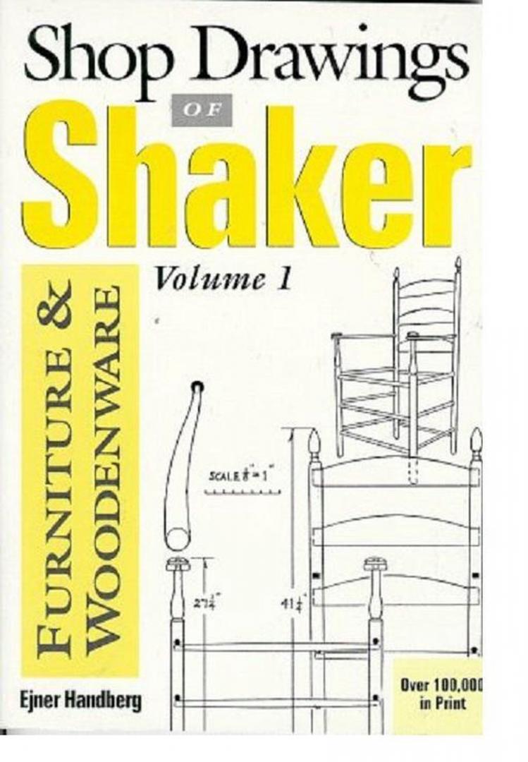 Handberg, Ejner - Shop Drawings of Shaker Furniture & Woodenware, Volume 1