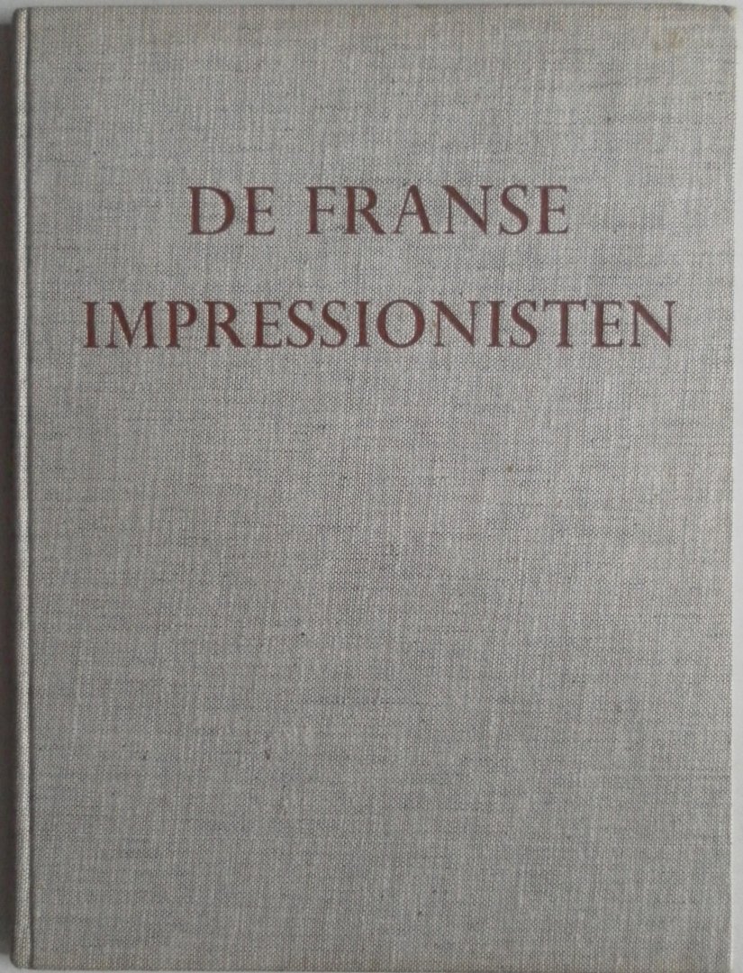 Bell Clive inleiding - De Franse impressionisten in 50 kleurenreproducties