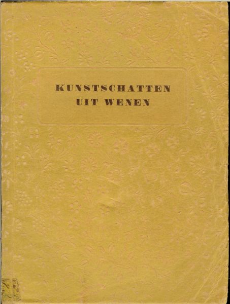 Röell D.C. Ter inleiding .. met een voorwoord  van Ernst  H. Buschbeck en Erich van Strohmer - Kunstschatten uit Wenen - expositie Rijksmuseum - catalogus met 84 afbeeldingen en  Meesterwerken uit Oostenrijk.