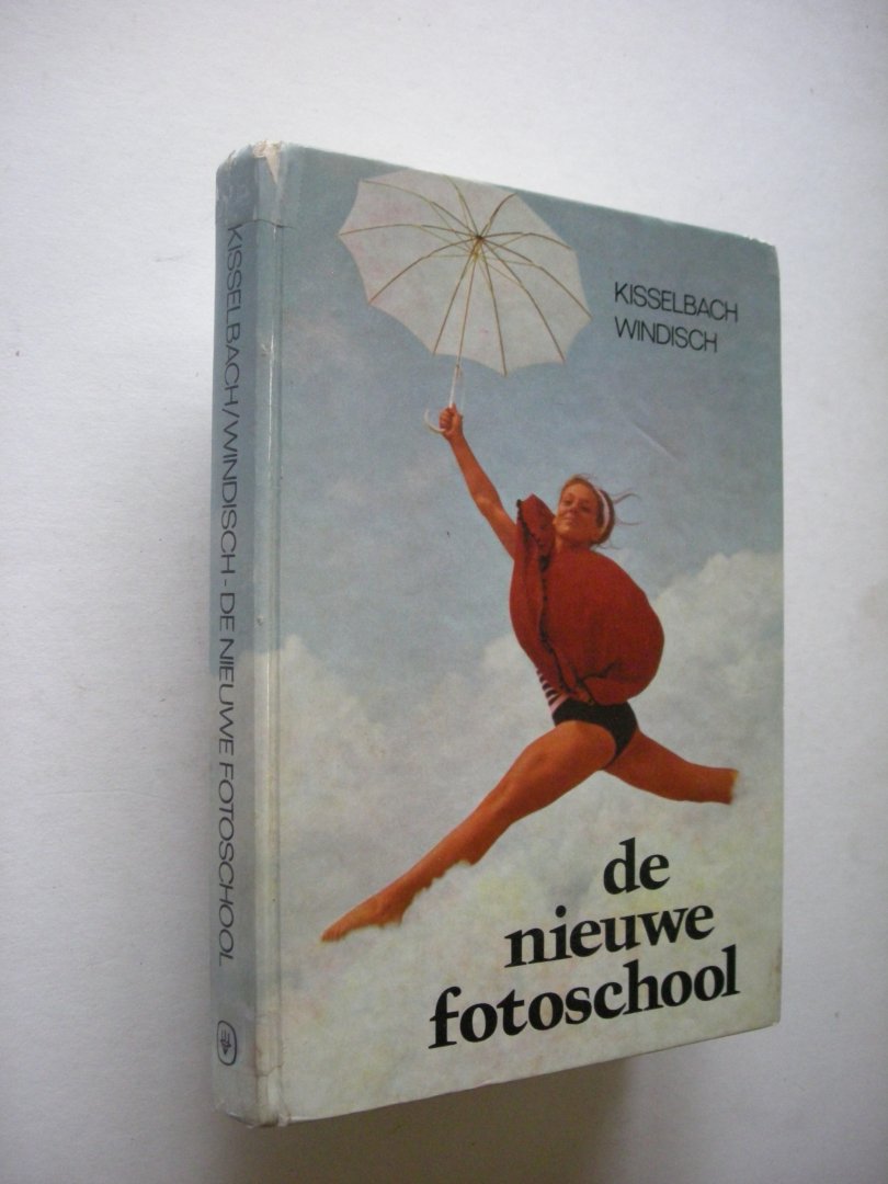 Kisselbach,T / Windisch, H. / Hageman, vert. uit het Duits - De nieuwe fotoschool