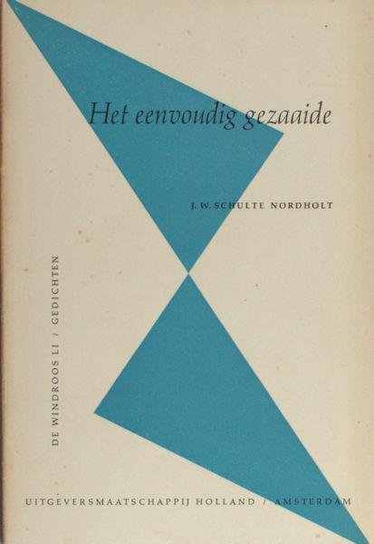 Schulte Nordholt, J.W. - Het eenvoudig gezaaide.