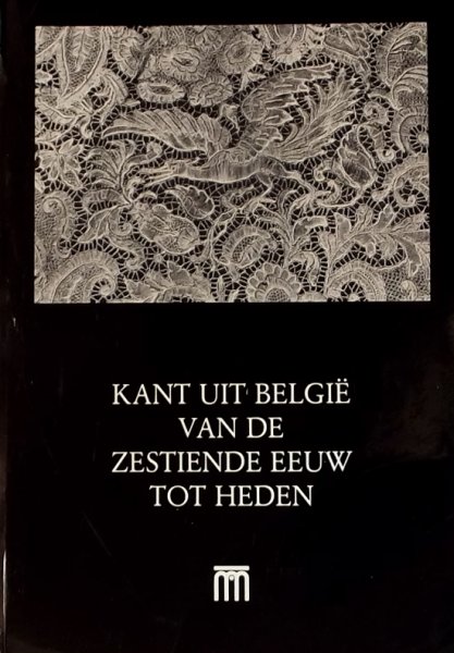 Coppens, Marguerite. - Kant uit Belgie van de zestiende eeuw tot heden