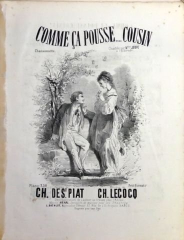 Lecocq, Charles: - Comme ça pousse, Cousin! Chansonnette, paroles de René de St Piat