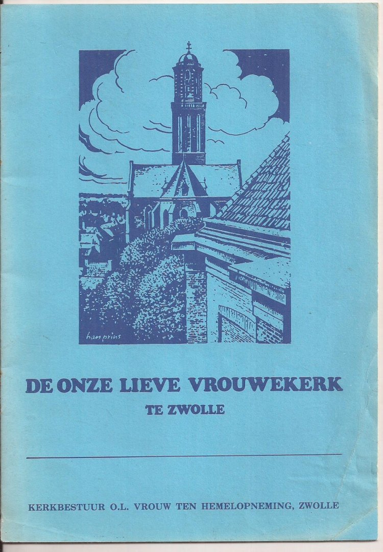 Grondhuis, J.H.J.M., J.N.A.M.Wiegerinck - De Onze Lieve Vrouwekerk te Zwolle.