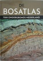 Leenaers, Henk (tekst) - De Bosatlas van Ondergronds Nederland