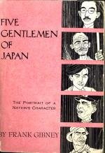 GINBEY, FRANK - Five gentlemen of Japan. The portrait of a nation's character