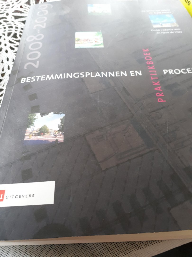 Arents, F. - Praktijkboek Bestemmingsplannen en procedures 2008-2009