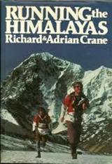 CRANE, Richard & Adrian - Running the Himalayas