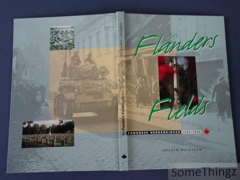 Notteboom, Hugo. - In Flanders fields: Canadese herdenkingen 1945-1994, Adegem - Maldegem