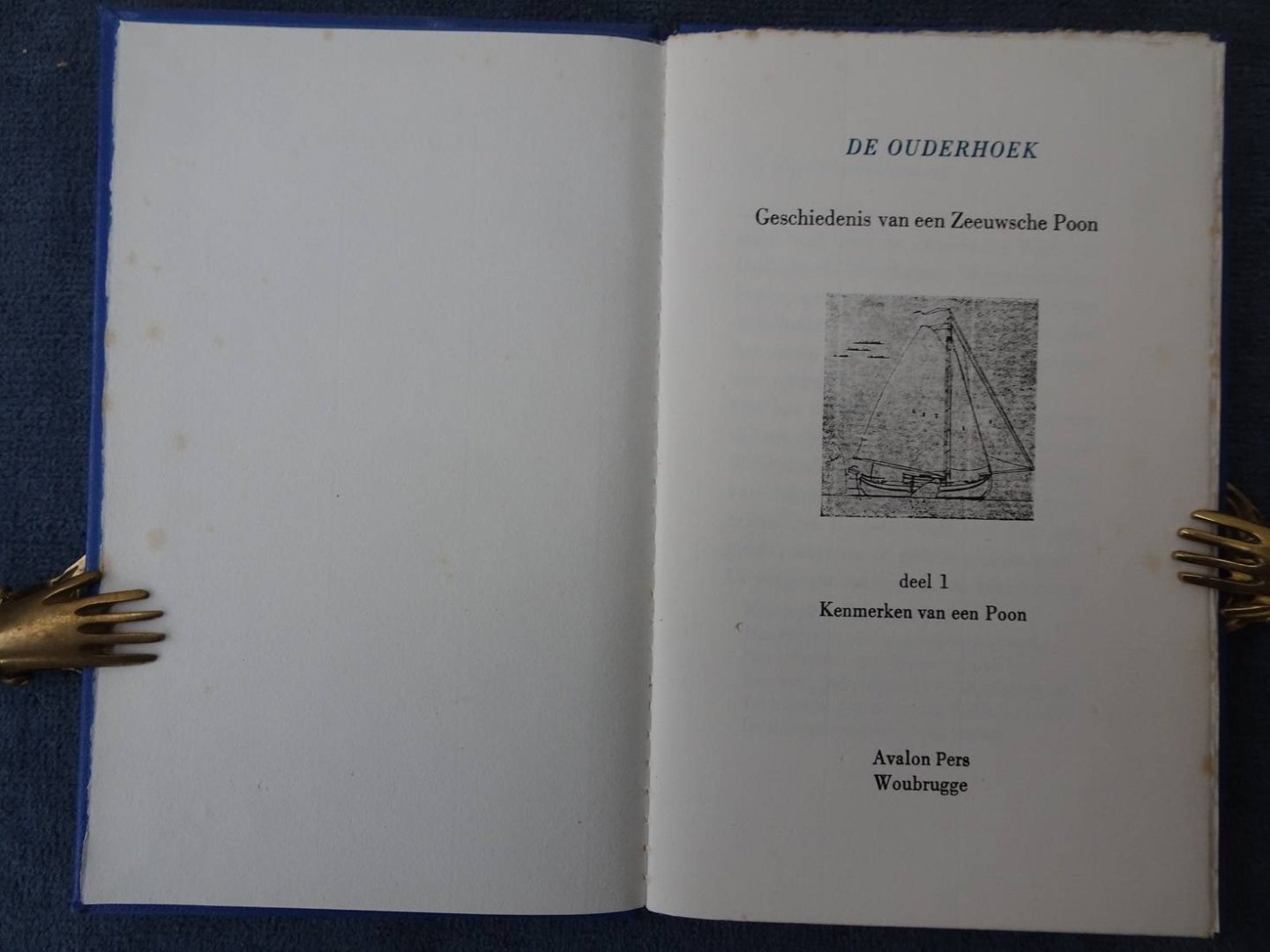 Fehmers, Frank. - De ouderhoek. Geschiedenis van een Zeeuwsche Poon. Deel 1: Kenmerken van een Poon.