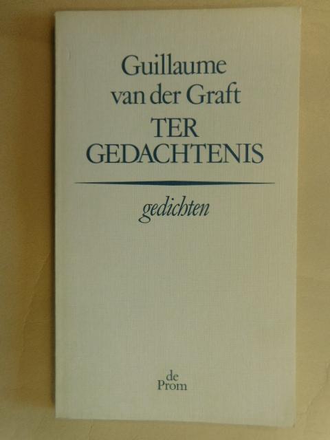 Graft Guillaume van der - Ter gedachtenis  - gedichten -