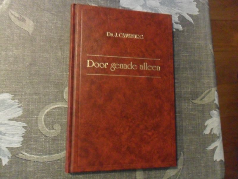Catsburg J. - Door genade alleen