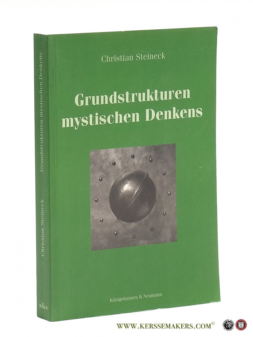 Steineck, Christian. - Grundstrukturen mystischen Denkens.