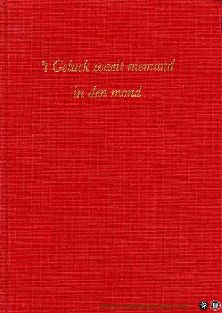Post van der Molen, Gerard / Rijkse, Ronald - t Geluck waeit niemand in den mond. 20 jaar margedrukker De Ammoniet