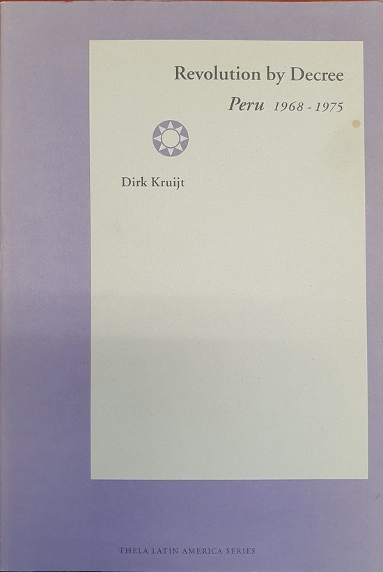 Kruijt, D. - Revolution by Decree
