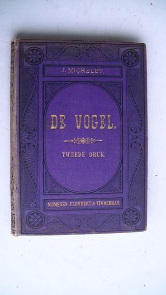 MICHELET, J. - De Vogel, natuurstudiën
