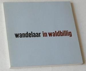 Cosijn, Celestin (tekst), en Ad Kokx (vormgeving) - Wandelaar in Waldbillig. Een cyclus verzen