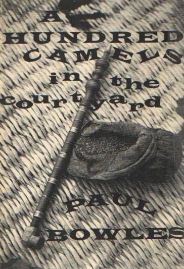 Bowles, Paul - A Hundred Camels