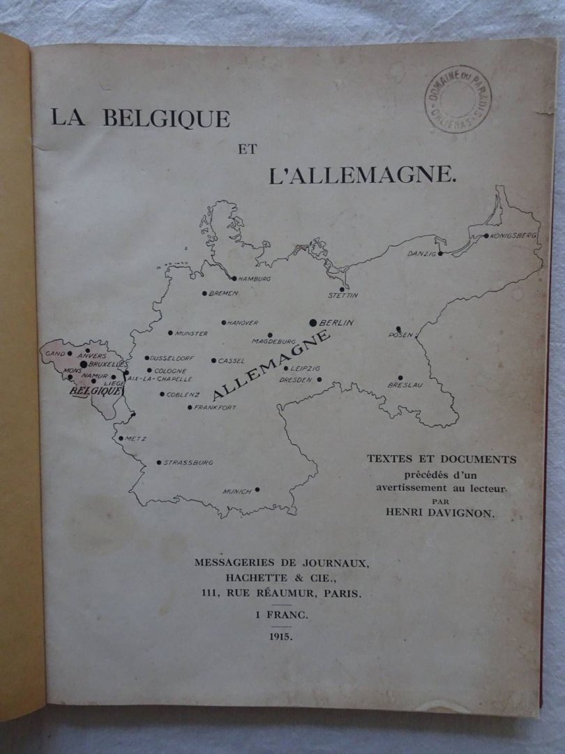 Davignon, Henri. - La Belgique et L'Allemagne. Textes et documents précédés d'un avertissement au lecteur.