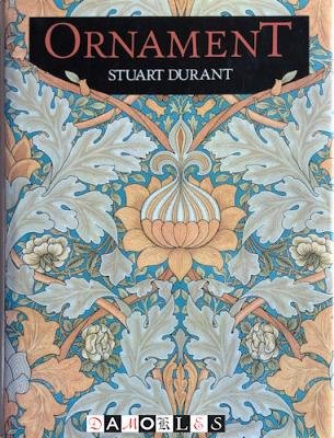 Stuart Durant - Ornament, from the Industrial Revolution to Today