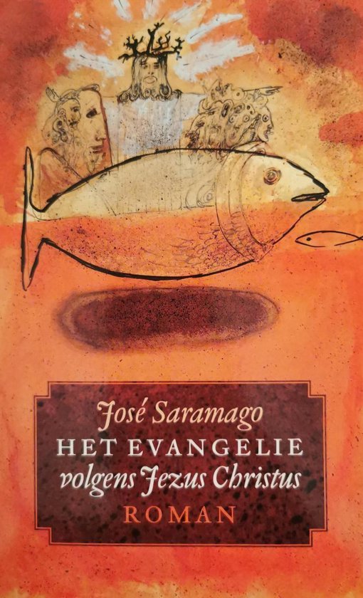 Jose Saramago - Het evangelie volgens Jezus Christus