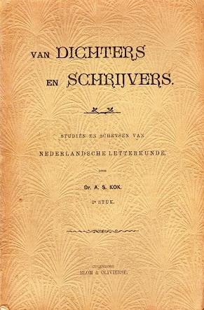 Dr. A.S. Kok - Van Dichters en Schrijvers