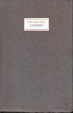 BULLA, Hans Georg - Stürzen. Notizen für Gedichte.