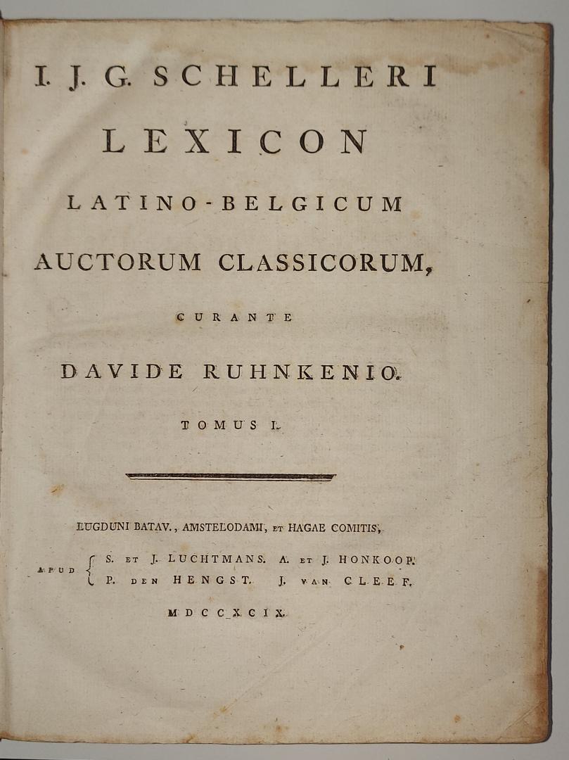 Schelleri, I.J.G. - Lexicon Latino-Belgicum Auctorum Classicorum curante Davide Ruhnkenio (2 DELEN in 1 BAND)