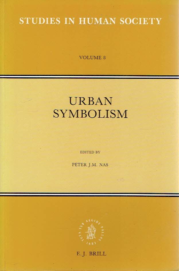 NAS, Peter J.M. [Ed.] - Urban Symbolism.
