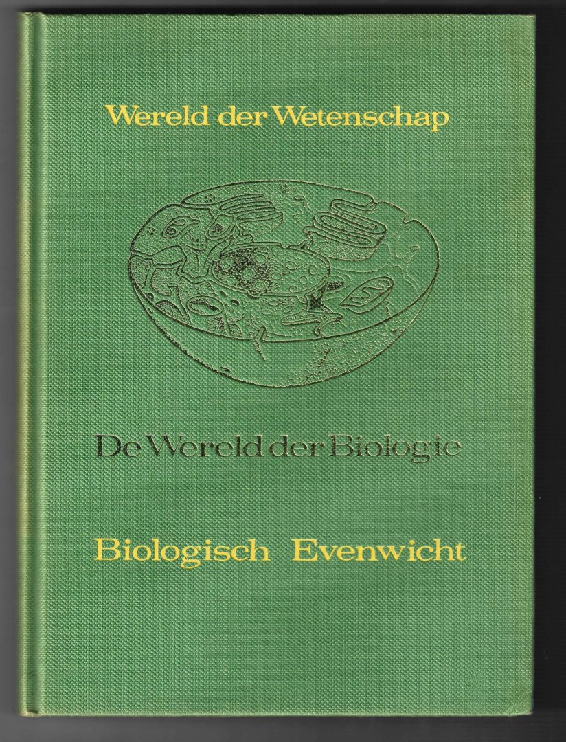 Larkin, David / Chinery, Michael - Wereld der Wetenschap - Biologisch Evenwicht - Grondslagen der ecologie