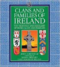 Grenham, John - CLANS AND FAMILIES OF IRELAND - The Heritage and Heraldry of Irish Clans and Families