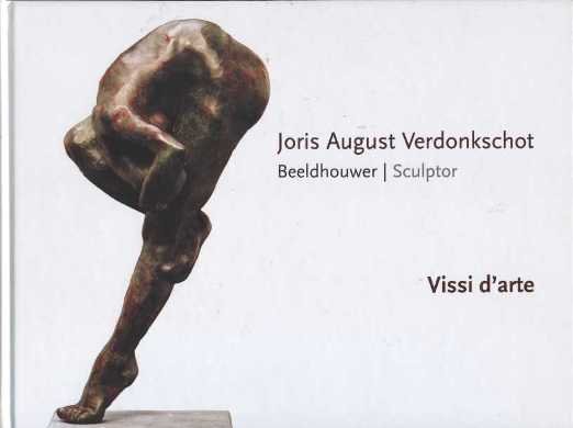 Duister, Frans - Joris August Verdonkschot. Beeldhouwer|Sculptor. Vissi d'arte