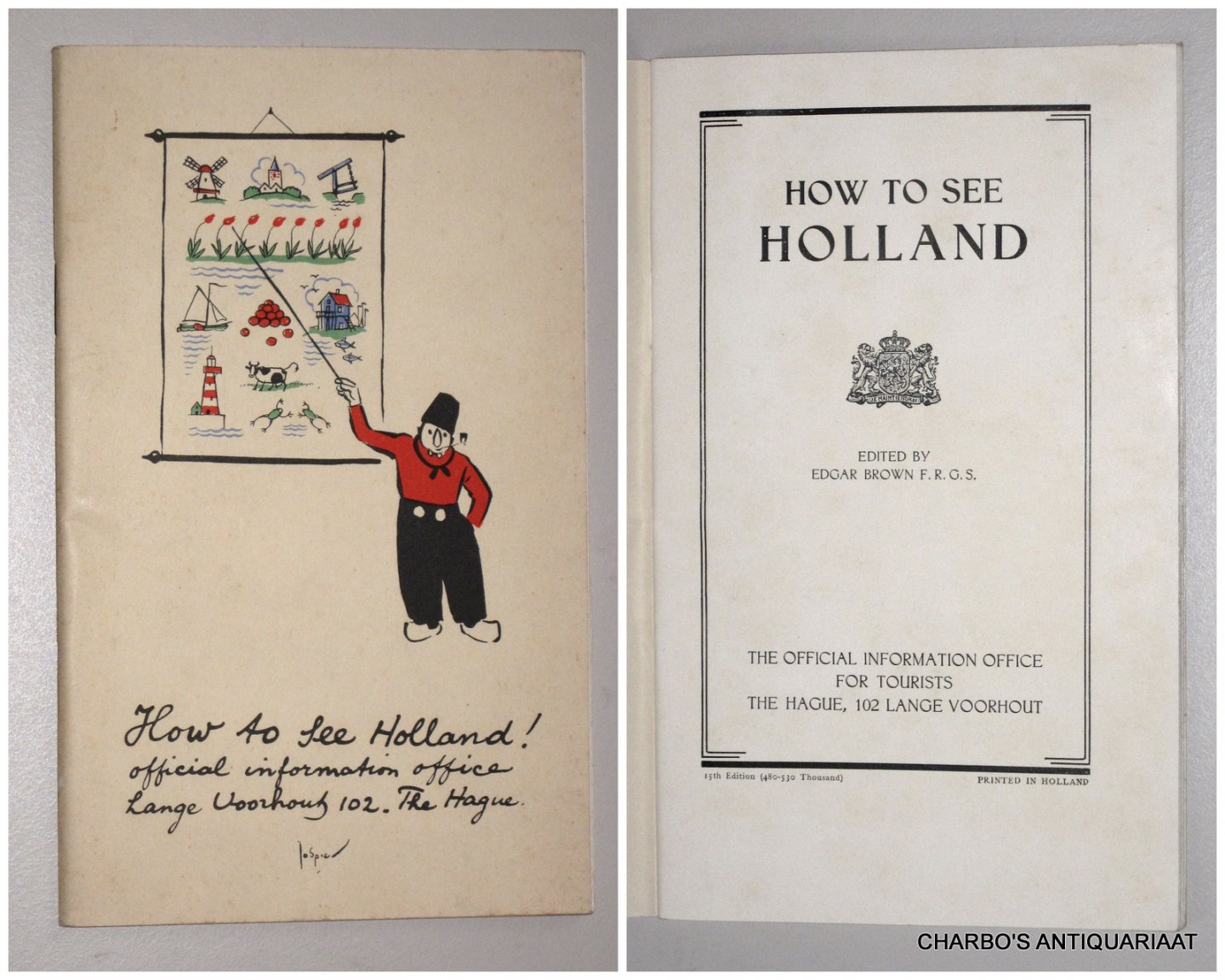 BROWN, EDGAR (ed.), - How to see Holland.