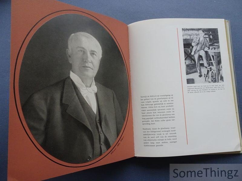 Lagrange, Jacques en Vrobeitchik, Jacques. - Manufacture belge de lampes et de matériel électronique: 50 jaar vooruitgang, 1911 - 1961.