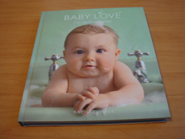 Hale, Rachael - Baby Love -  Een liefdesverklaring