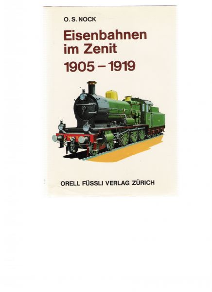 nock, o.s. - eisenbahnen im zenit 1905-1919