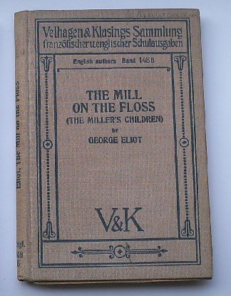 ELIOT, GEORGE, - The mill on the floss.
