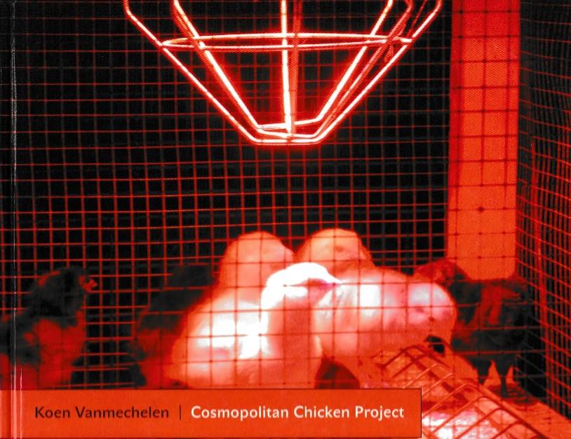 Vanmechelen, Koen - Cosmopolitan Chicken Project