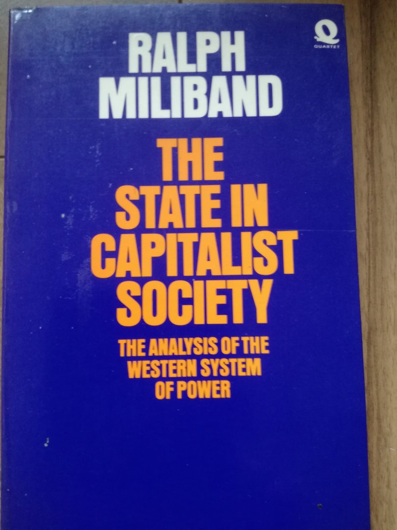 Ralph Miliband - The State in Capitalistic Society