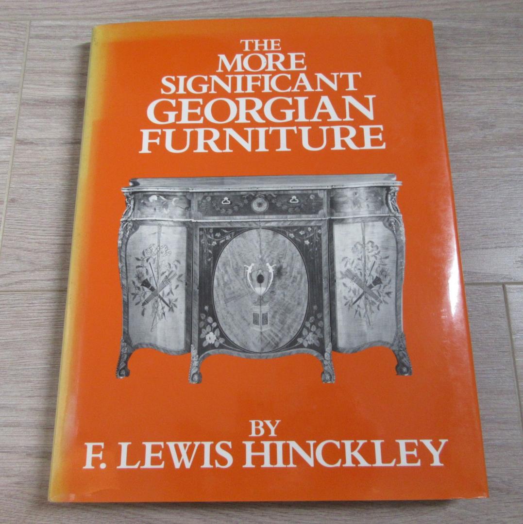 Hinckley Lewis H. - The More Significant GEORGIAN FURNITURE