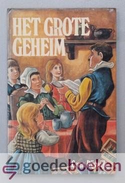 Rijswijk, C. van - Het grote geheim --- Hij schenkt mij hulp, Hij redt mij keer op keer. Vertellingen voor onze kinderen over Gods grote daden