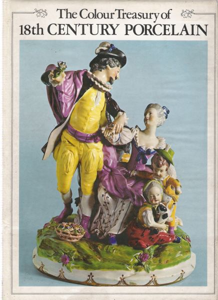 ducret, siegfried - the colour treasury of 18 th century porcelain