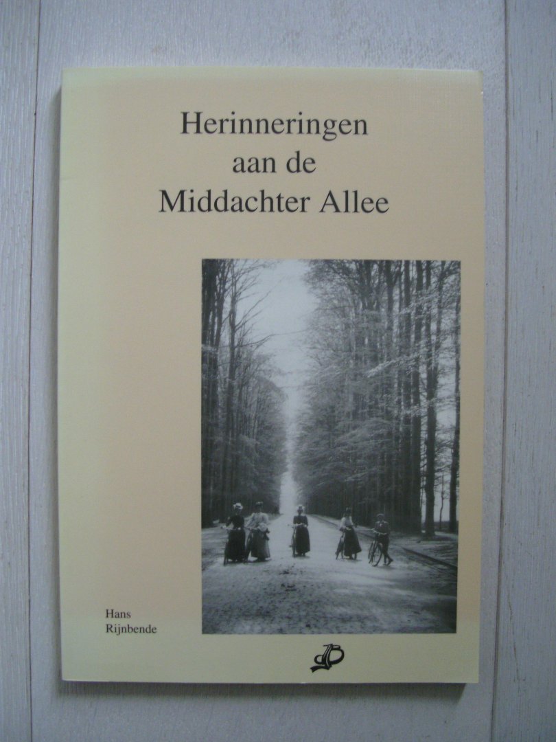 Rynbende Hans - Herinneringen aan de middachter allee / druk 1