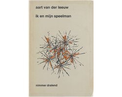 Aart van der Leeuw - Ik en mijn speelman : een luchthartige geschiedenis